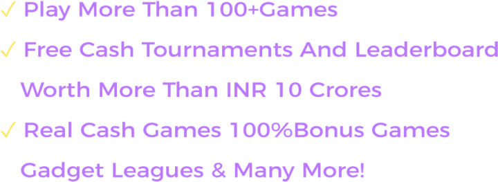 Play 100+ Games, Free Tournaments, Real Cash Games